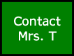 Contact Mrs. T